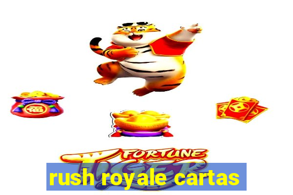 rush royale cartas